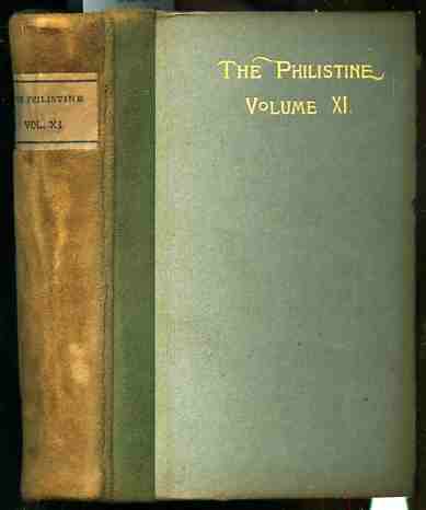 Image for THE PHILISTINE: A PERIODICAL OF PROTEST, VOL XI 6 Bound Issues Complete from June 1900 Nov 1900