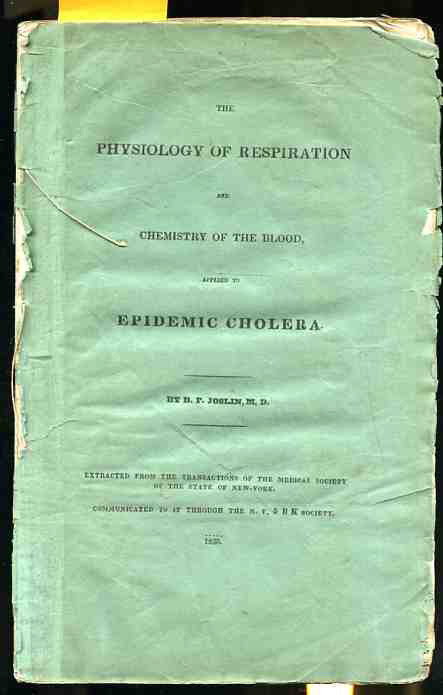 Image for THE PHYSIOLOGY OF RESPIRATION AND CHEMISTRY OF THE BLOOD APPLIED TO EPIDEMIC CHOLERA (Pamphlet Extracted from Transactions of the Medical Society of the State of New York)