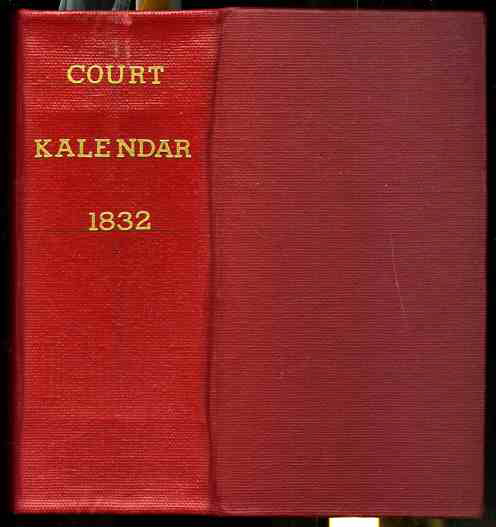 Image for ROYAL KALENDAR, RIDER'S BRITISH MERLIN, AND STOCKDALE'S BARONETAGE BOUND IN 8VO RED BUCKRAM CLOTH. BOUND TITLE: THE ROYAL KALENDAR: AND COURT AND CITY REGISTER, FOR ENGLAND, SCOTLAND, IRELAND, AND THE COLONIES, FOR THE YEAR 1832. INCLUDING A CORRECT LIST
