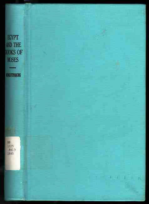 Image for EGYPT AND THE BOOKS OF MOSES The Books of Moses Illustrated by the Monuments of Egypt
