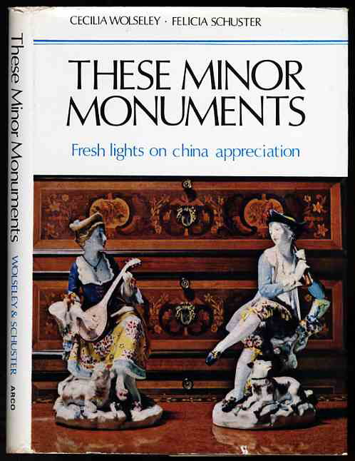 Image for THESE MINOR MONUMENTS; FRESH LIGHTS ON CHINA APPRECIATION