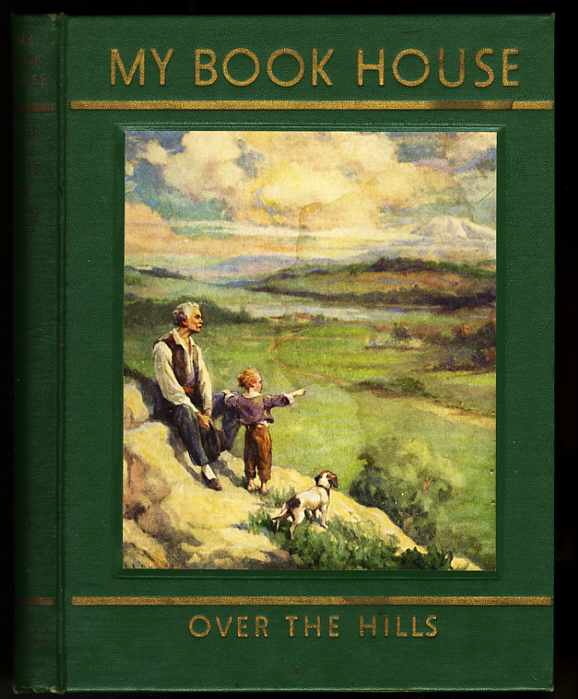 Image for MY BOOK HOUSE Over the Hills