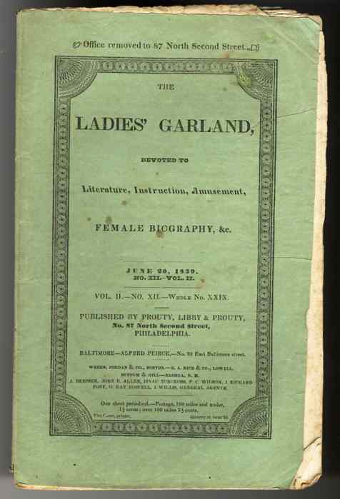 Image for LADIES' GARLAND.MAGAZINE- JUNE 30, 1839 NO II, VOL XII NUMBER XXIX Devoted to Literature, Instruction, Amusement, Female Biography, & C.