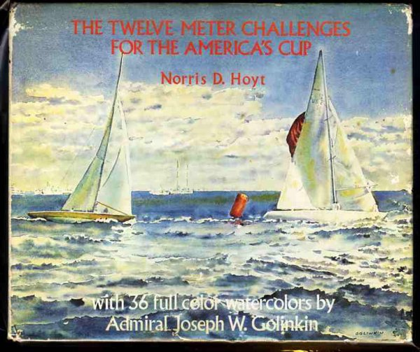 Image for THE TWELVE METER CHALLENGES FOR THE AMERICA'S CUP