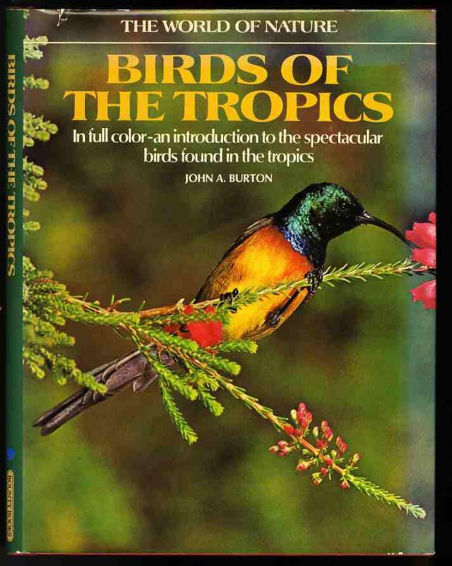 Image for THE WORLD OF NATURE. BIRDS OF THE TROPICS