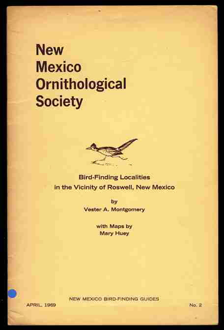 Image for NEW MEXICO ORNITHOLOGICAL SOCIETY Bird Finding Localities in the Vicinity of Roswell, New Mexico April 1969 No. 2
