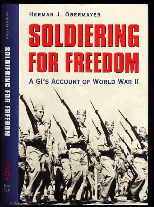 Image for SOLDIERING FOR FREEDOM: A GI'S ACCOUNT OF WORLD WAR II