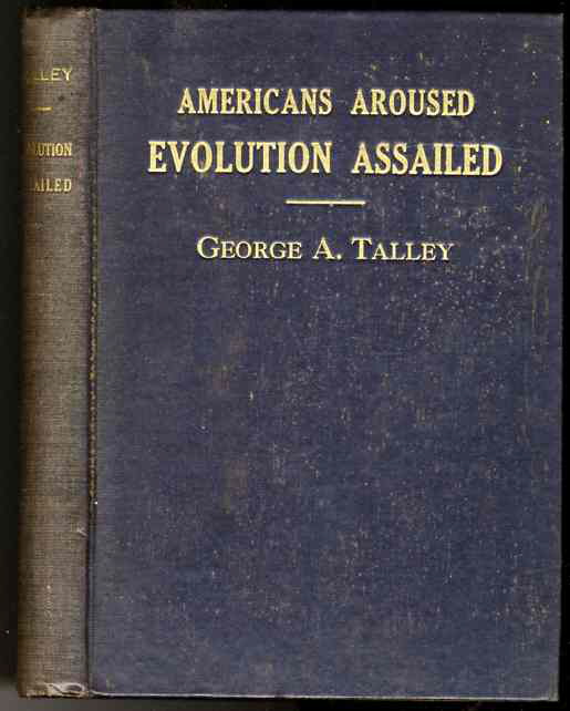 Image for AMERICANS ARE AROUSED EVOLUTION ASSAILED, LAW, STATE AND CHURCH CONDEMN IT