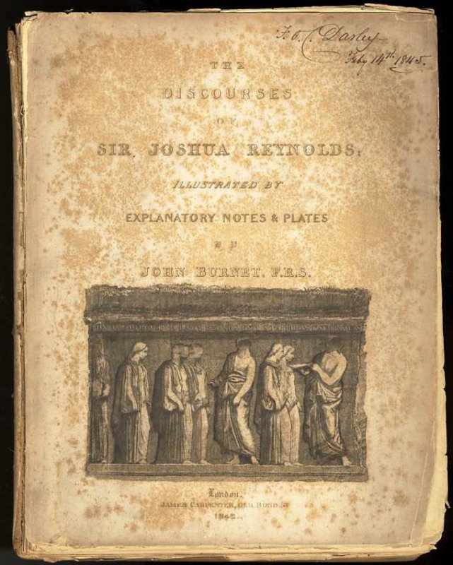 Image for THE DISCOURSES OF SIR JOSHUA REYNOLDS; ILLUSTRATED BY EXPLANATORY NOTES AND PLATES BY JOHN BURNET (From the Library of and Signed by F. O. C. Darley )