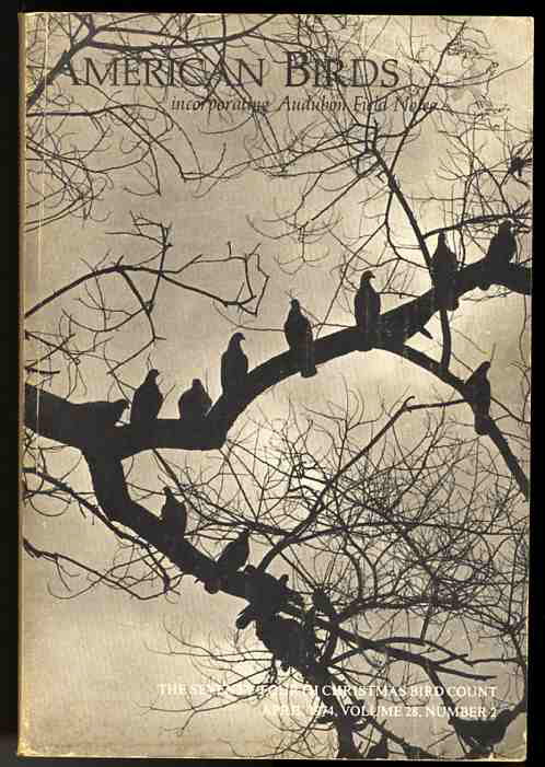 Image for AMERICAN BIRDS - INCORPORATING AUDUBON FIELD NOTES - THE SEVENTY-FOURTH CHRISTMAS BIRD COUNT - VOLUME 28, NUMBER 2 - APRIL 1974