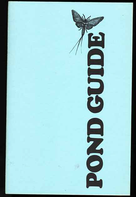 Image for POND GUIDE A Guide for Identifying Organisms Found in and around the Pond. Trial Edition/january 1975