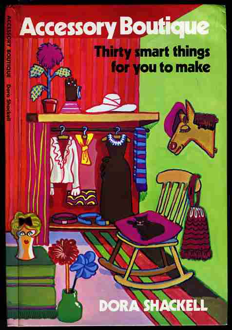 Image for ACCESSORY BOUTIQUE: THIRTY SMART THINGS FOR YOU TO MAKE