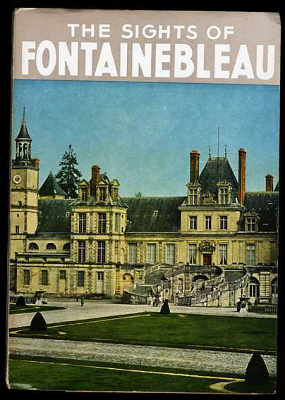 Image for THE SIGHTS OF FOUNTAINEBLEU