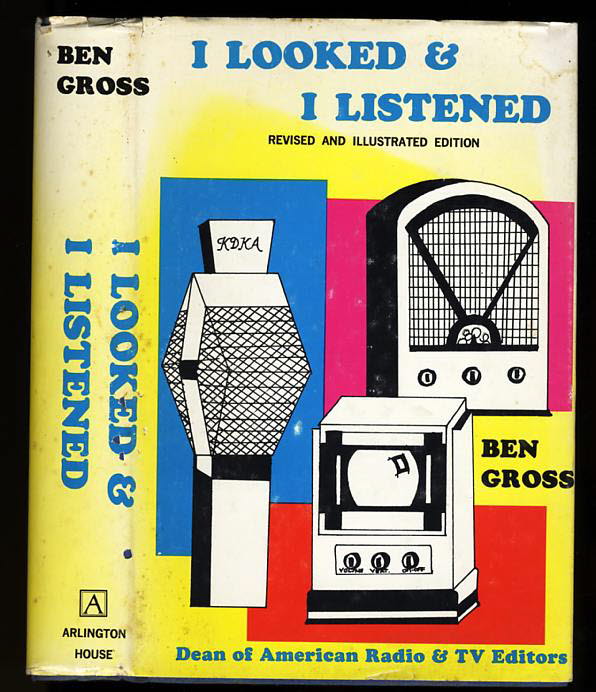 Image for I LOOKED & I LISTENED INFORMAL RECOLLECTIONS OF RADIO AND TV