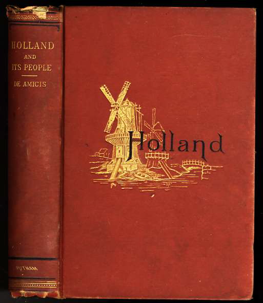 Image for HOLLAND AND ITS PEOPLE. TRANSLATED FROM THE ITALIAN BY CAROLINE TILTON