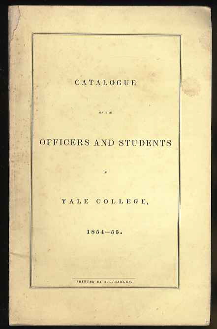 Image for CATALOGUE OF THE OFFICERS AND STUDENTS IN YALE COLLEGE 1854-55