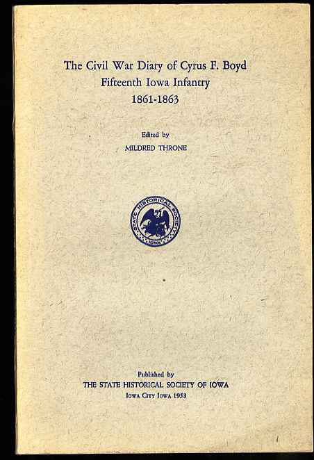 Image for THE CIVIL WAR DIARY OF CYRUS F. BOYD, FIFTEENTH IOWA INFANTRY