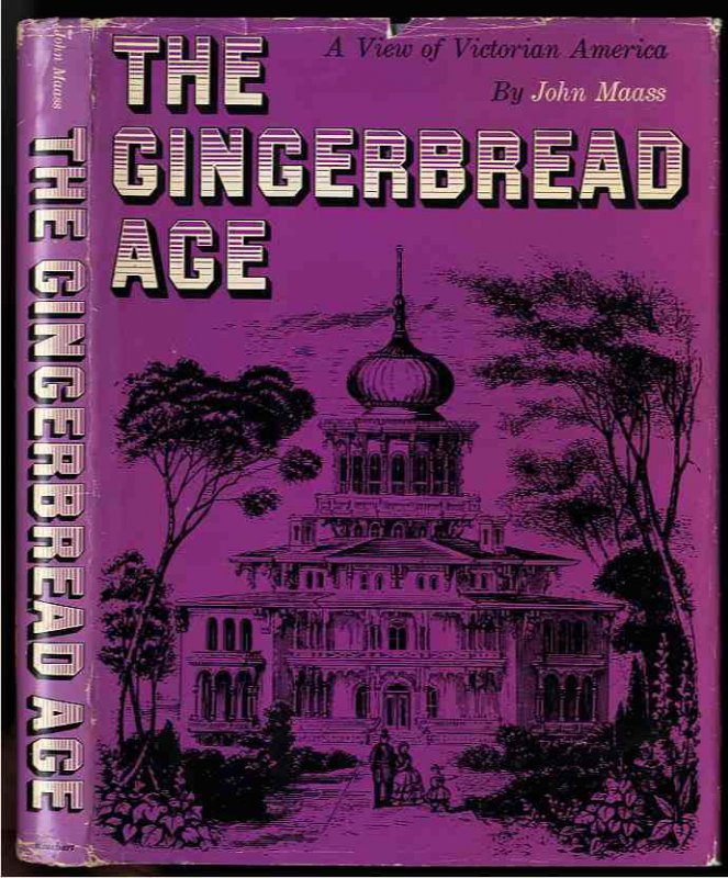 Image for GINGERBREAD AGE: A VIEW OF VICTORIAN AMERICA