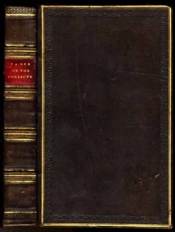 Image for A COMMENT UPON THE COLLECTS APPOINTED TO BE USED IN THE CHURCH OF ENGLAND, BEFORE THE EPISTLE AND GOSPEL ON SUNDAYS AND HOLYDAYS THROUGHOUT THE YEAR