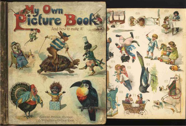 Image for MY OWN PICTURE BOOK AND HOW TO MAKE IT.