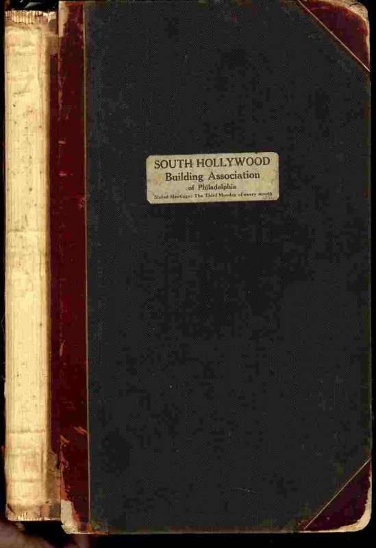 SOUTH HOLLYWOOD BUILDING ASSOCIATION OF PHILADELPHIA RECORD BOOK 1920-30 Image for SOUTH HOLLYWOOD BUILDING ASSOCIATION OF PHILADELPHIA RECORD BOOK 1920-30