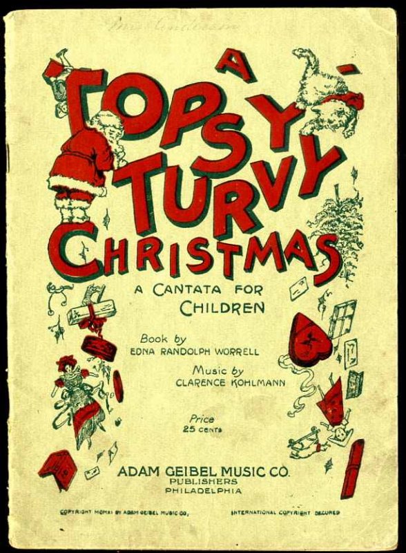 A TOPSY-TURVY CHRISTMAS A CANTATA FOR CHILDREN Image for A TOPSY-TURVY CHRISTMAS A CANTATA FOR CHILDREN