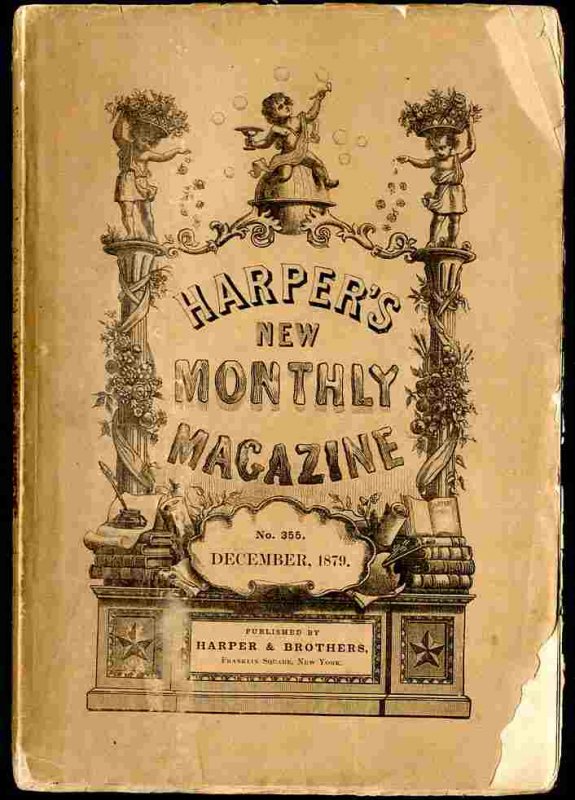Image for HARPER'S NEW MONTHLY MAGAZINE; VOLUME LX (60) , NUMBER CCCLV, (355) DECEMBER, 1879