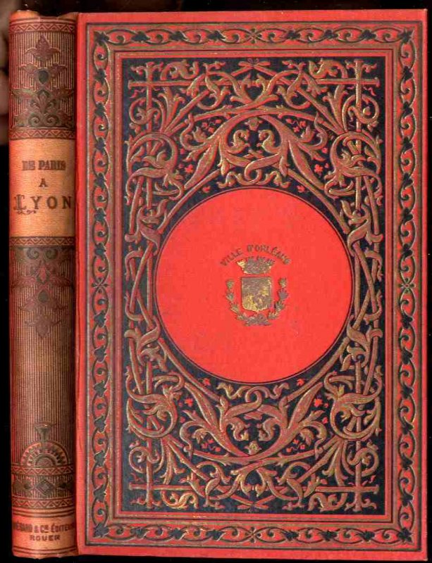 Image for DE PARIS ALYON: PAR L'ALSAGE, LA SUISSE, LE NORD DE L'ITALE, LES BORDS DE LA MEDITERRANEE, & LE RHONE.