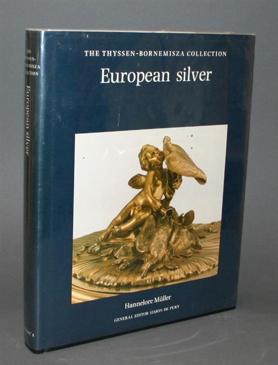 Image for EUROPEAN SILVER: THE THYSSEN-BORNEMISZA COLLECTION