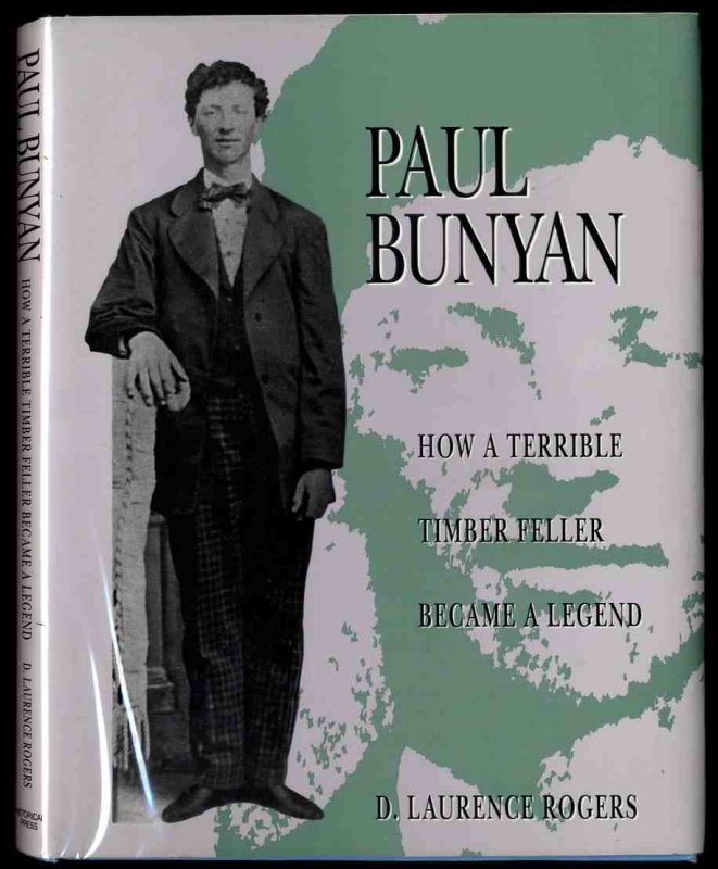 Image for Paul Bunyan How a Terrible Timber Feller Became a Legend