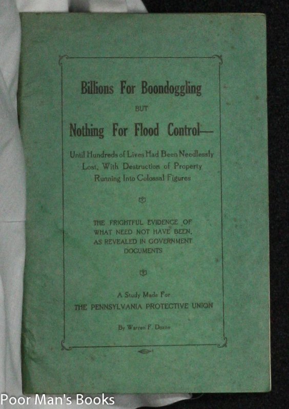 Image for BILLIONS FOR BOONDOGGLING BUT NOTHING FOR FLOOD CONTROL