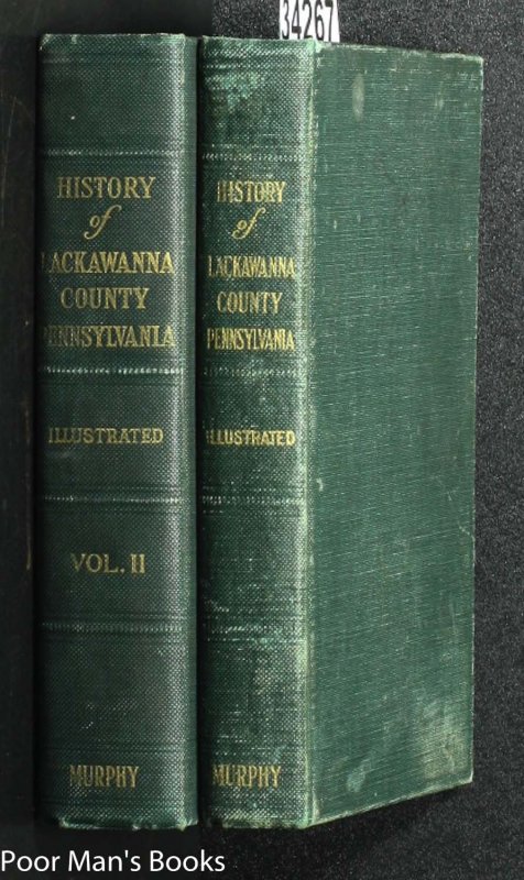 Image for Jubilee History : Commemorative Of The Fiftieth Anniversary Of The Creation Of Lackawanna County, Pennsylvania : Story Of Interesting Events From Indian Occupancy Of Valley, Connecticut Settlement, Organization Of Luzerne County, Start Of Anthracite 2vol