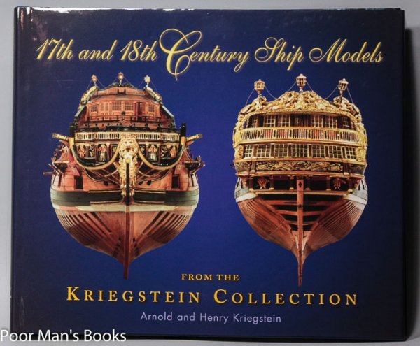 Image for 17TH AND 18TH CENTURY SHIP MODELS: FROM THE KRIEGSTEIN COLLECTION