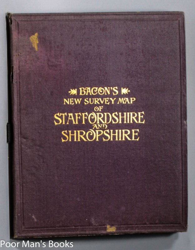 Image for BACON’S NEW SURVEY MAP OF STAFFORDSHIRE AND SHROPSHIRE. SHOWING RAILWAYS, ROADS, ELEVATIONS, & DISTANCES…