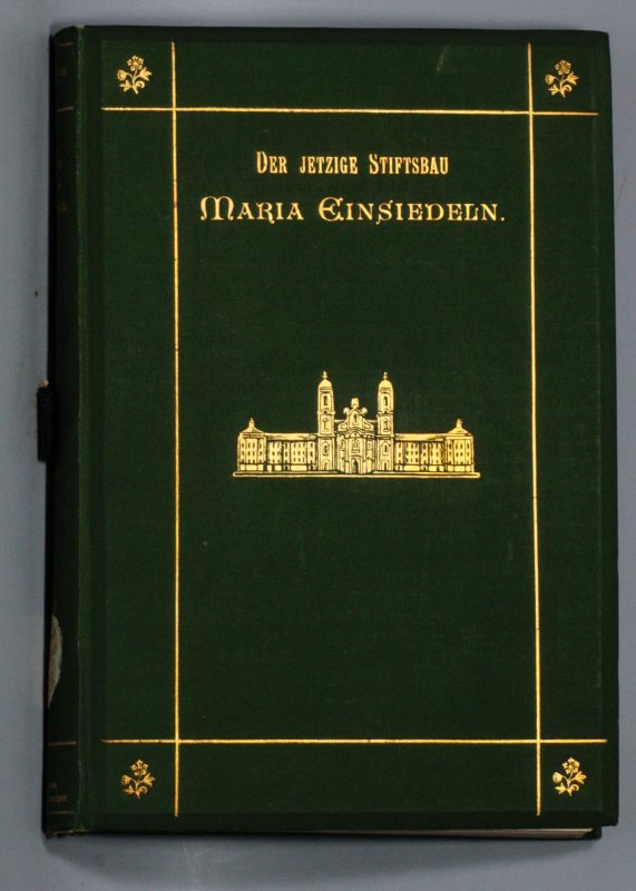 Image for DER JETZIGE STIFTSBAU MARIA EINSIEDELN