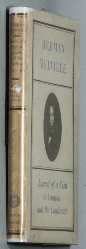 Image for JOURNAL OF A VISIT TO LONDON AND THE CONTINENT 1849 - 1850. EDITED BY ELEANOR MELVILLE METCALF.
