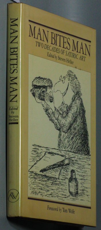 Image for MAN BITES MAN TWO DECADES OF DRAWINGS AND CARTOONS BY 22 COMIC AND SATIRIC ARTISTS 1960 TO 1980