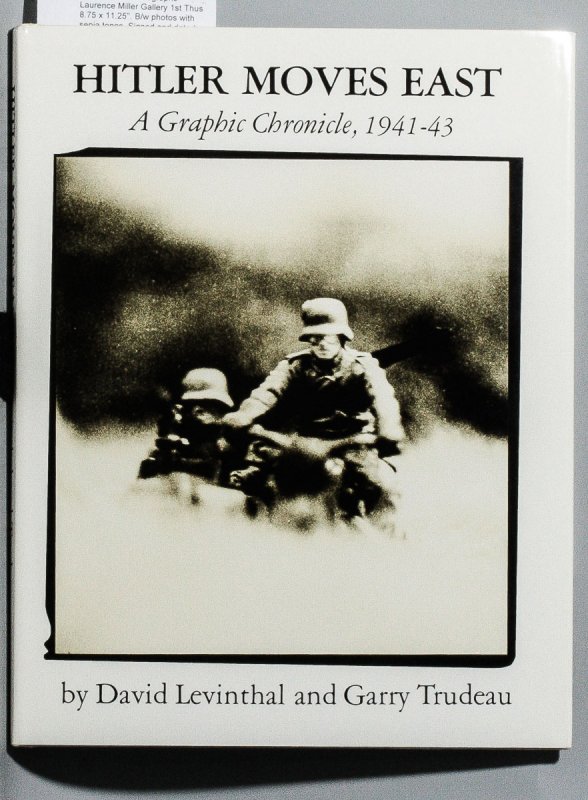 Image for HITLER MOVES EAST: A GRAPHIC CHRONICLE, 1941-1943 BY DAVID LEVINTHAL AND GARRY TRUDEAU - SIGNED Neb