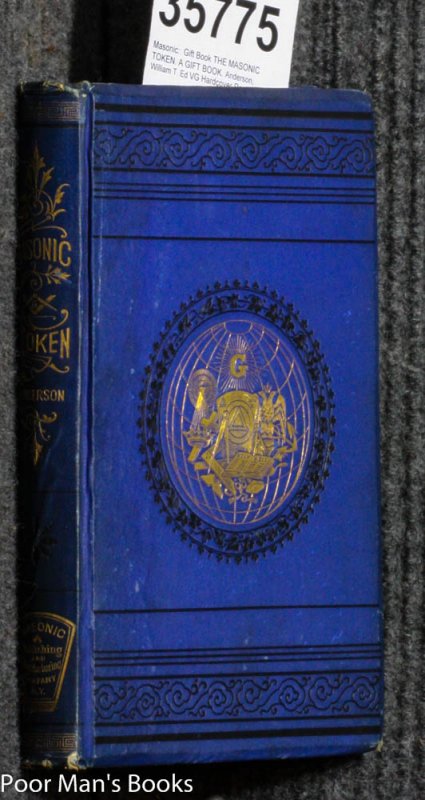 Image for THE MASONIC TOKEN. A GIFT BOOK.