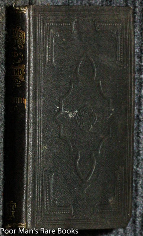 Image for ABOVE AND AROUND; CONTAINING RELIGIOUS DISCOURSES AND GERMS. TOGETHER WITH OBSERVATIONS ON MEN AND THINGS IN WALES AND AMERICA BY REV. OWEN GRIFFITH