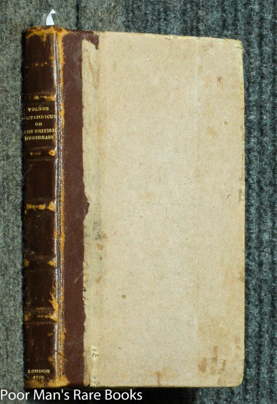 Image for Vulgus Britannicus: Or, The British Hudibras Altera Jamferitur Multis Factionibus Et As Suis & Fuasacra Manibus Ruant