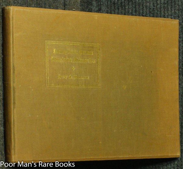 Image for PENNSYLVANIA GERMAN ILLUMINATED MANUSCRIPTS: A CLASSIFICATION OF FRAKTUR-SCHRIFTEN AND AN INQUIRY INTO THEIR HISTORY AND ART