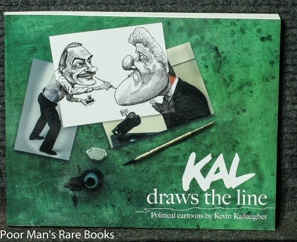 Image for KAL DRAWS THE LINE: POLITICAL CARTOONS