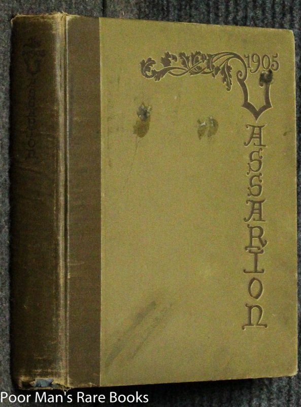 Vassarion. Volume XVII 1905 Vassar College yearbook Image for Vassarion. Volume XVII 1905 Vassar College yearbook