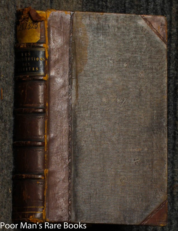 Image for Les Constitutions Des Jesuites Avec Les Declarations.