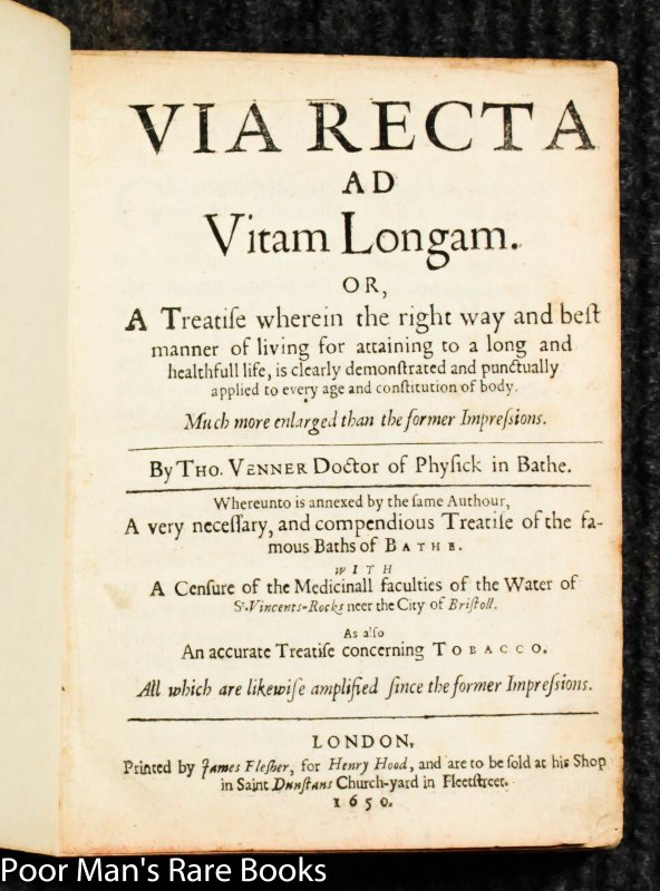 Image for Via Recta Ad Vitam Longam. Or, A Treatise Wherein The Right Way And Best Manner Of Living For Attaining To A Long And Healthfull Life...