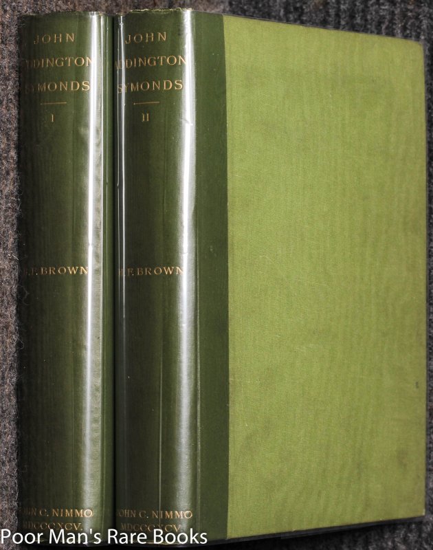 Image for John Addington Symonds: A Biography Compiled From His Papers And Correspondence In Two Volumes
