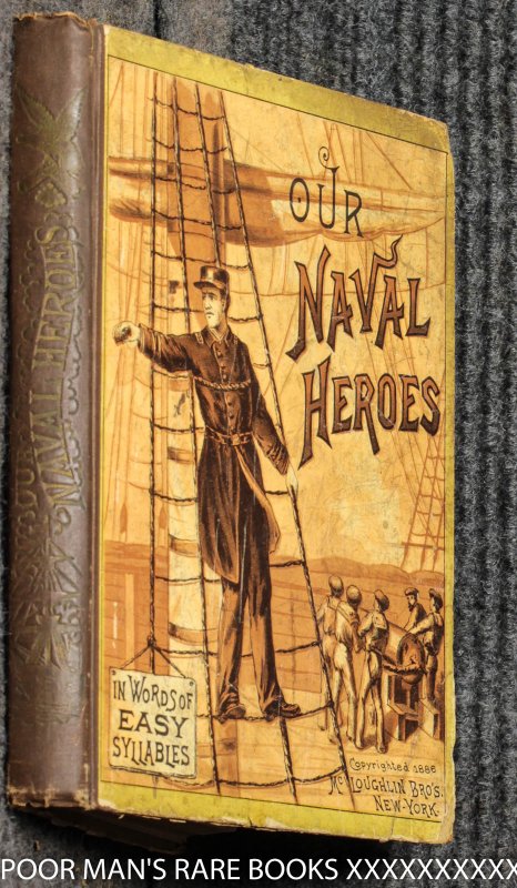 Image for Our Naval Heroes: In Words Of Easy Syllables