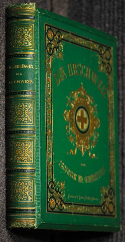 Image for Die Urschweiz. Classischer Boden Der Tellsage Verherrlicht Durch Schillers Freiheitssang. 64 Stahlstiche