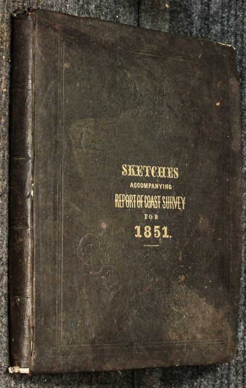 Image for Sketches Accompanying The Annual Report Of The Superintendent Of The United States Coast Survey, 1851